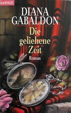 Die geliehene Zeit: Roman: Band 2 der Highland-Saga von ... | Buch | Zustand gut