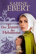 Der Traum der Hebamme von Sabine Ebert (2011, Taschenbuch)