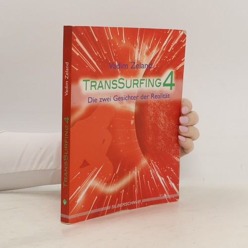 Transsurfing die zwei - 4:,