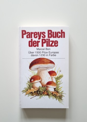 Pareys buch der pilze - pareys,