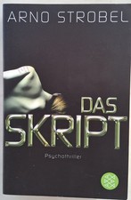 Das Skript- Psycho-Thriller von Arno Strobel -5. Auflage 2015 !  Top  !