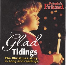 GLAD TIDINGS The Christmas story in song and readings