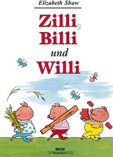Zilli, Billi und Willi