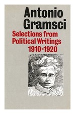 GRAMSCI, ANTONIO (1891-1937)