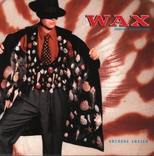 Wax Anchors Aweigh 7" Vinyl UK RCA 1989 - Pic Sleeve PB43145