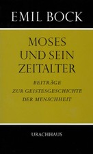Moses und sein Zeitalter Emil