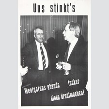 Uns stinkt's. Wenigstens