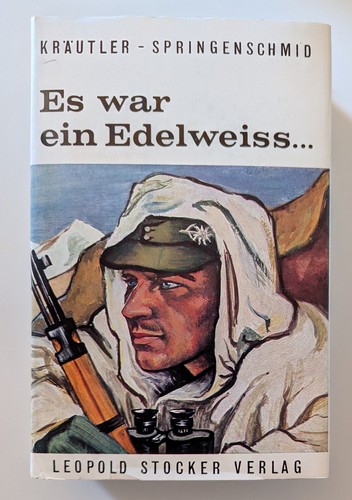 War ein edelweiß - es,