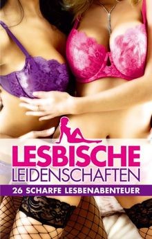 Lesbische leidenschaften 26 - lesbische, leidenschaften: