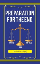 Preparation for the End Moral