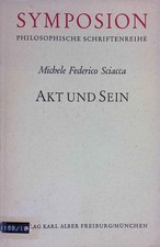 Akt und Sein. Symposion ; 16