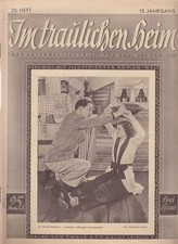 Im traulichen Heim. 13. Jahrgang, Heft 25. Das Unterhaltungsblatt für Haus und F