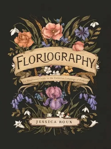 Floriography an illustrated - floriography,