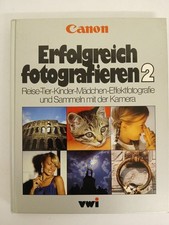 Canon. Erfolgreich fotografieren Reise-Tier-Kinder-Mädchen-Effektfotografie und 