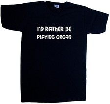 I'd Rather Be Playing Organ