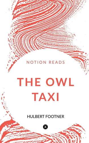 Hulbert footner the owl - hulbert, taxi