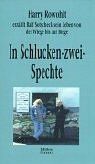 In Schlucken zwei Spechte: Harry Rowohlt erzählt Ra... | Buch | Zustand sehr gut