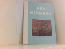 Per Kirkeby. Neue Bilder Per