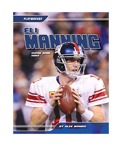 Eli manning super bowl hero - manning:,