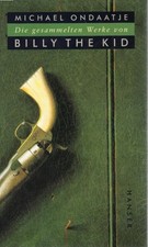Die gesammelten Werke von Billy the Kid. Aus dem Engl. von Werner Herzog Ondaatj