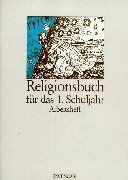Religionsbuch grundschule 1 - grundschule,,