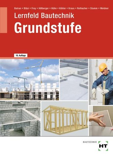 Lernfeld bautechnik grundstufe - lernfeld,