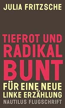 Tiefrot und radikal bunt für - radikal,