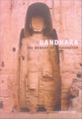 Gandhara the memory of - the,