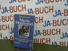 Maria Montessori. Leben und Werk einer großen Frau. Kramer, Rita: