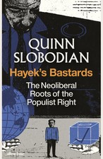 Hayek's Bastards | Quinn