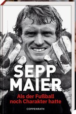 Sepp Maier - Als der Fußball