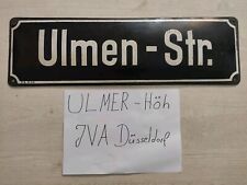 Emaile Straßenschild Ulmen Str. Ulmer- Höh, JVA Düsseldorf 