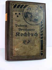 Altes Kochbuch* PASTORIN BREITHAUPTS KOCHBUCH *  ca. 1910