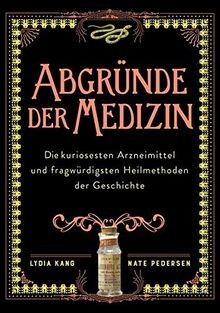 Abgründe der medizin die - medizin:,