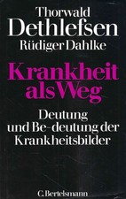 Krankheit als Weg - Deutung
