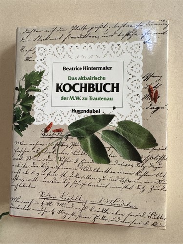 Das altbairische kochbuch der - das,