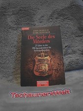 Die Seele des Mörders : 25 Jahre in der FBI-Spezialeinheit für Serienver 2201699