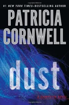 Dust scarpetta novel von - scarpetta,