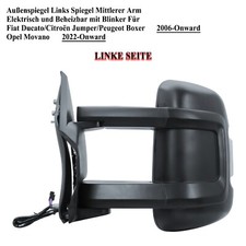 Außenspiegel elektri Mittel Links Spiegel Für Ducato Jumper Boxer Movano 06-24