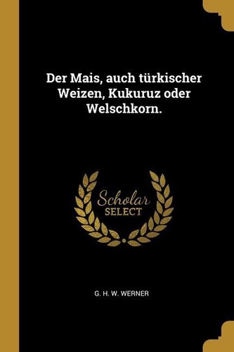 Der mais auch türkischer - mais,,