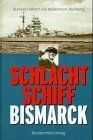 Schlachtschiff bismarck von - bismarck,