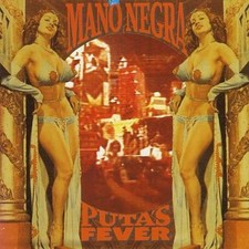 Puta's Fever by Mano Negra