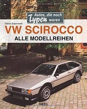 VW Scirocco: Autos, die noch Typen waren by Zopo... | Book | condition very good
