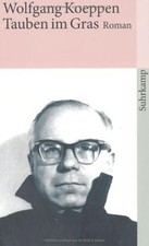 Tauben im Gras. Roman  von Koeppen, Wolfgang | Buch | Zustand sehr gut