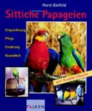 Sittiche und kleine Papageien von Horst Bielfeld | Buch | Zustand gut
