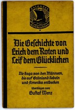 Die Geschichte von Erich dem Roten und Leif dem Glücklichen. Die Saga von den Mä