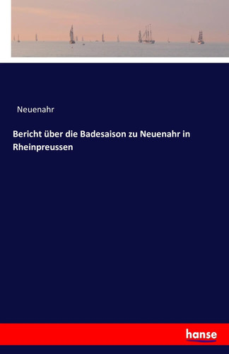 Neuenahr bericht über die - über,