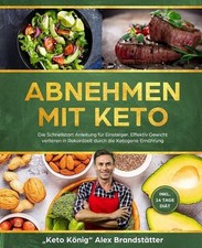 Abnehmen mit Keto: Die