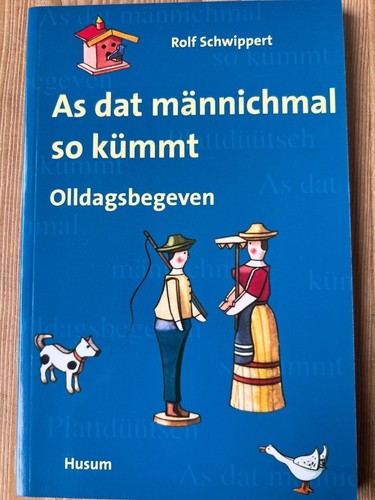 Dat männichmal kümmt - as,