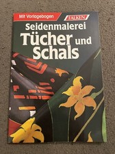 "Seidenmalerei Tücher und